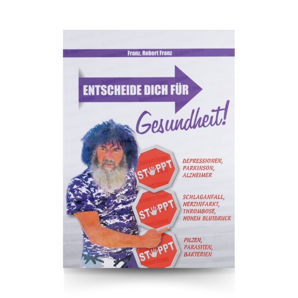 Entscheide dich für Gesundheit I Robert Franz