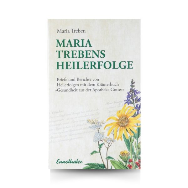Maria Treben's Heilerfolge I Maria Treben