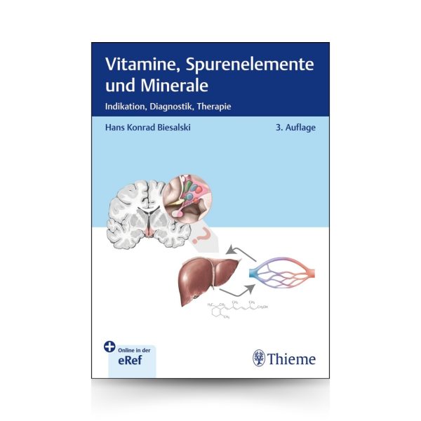 Vitamine, Spurenelemente und Minerale I Hans Konrad Biesalski