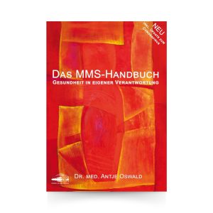 Das MMS-Handbuch I Dr.med. Antje Oswald