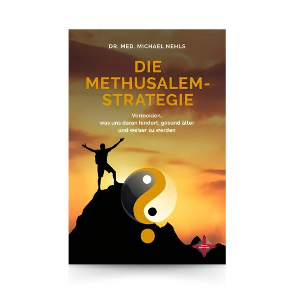 Die Methusalem Strategie I Dr. Med. Michael Nehls