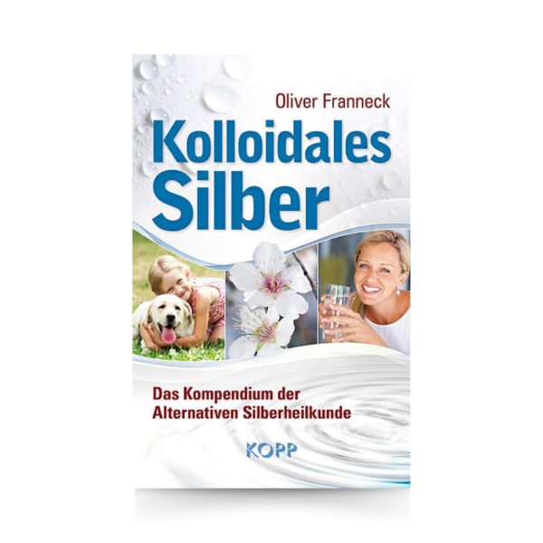 Kolloidales Silber I Oliver Franneck